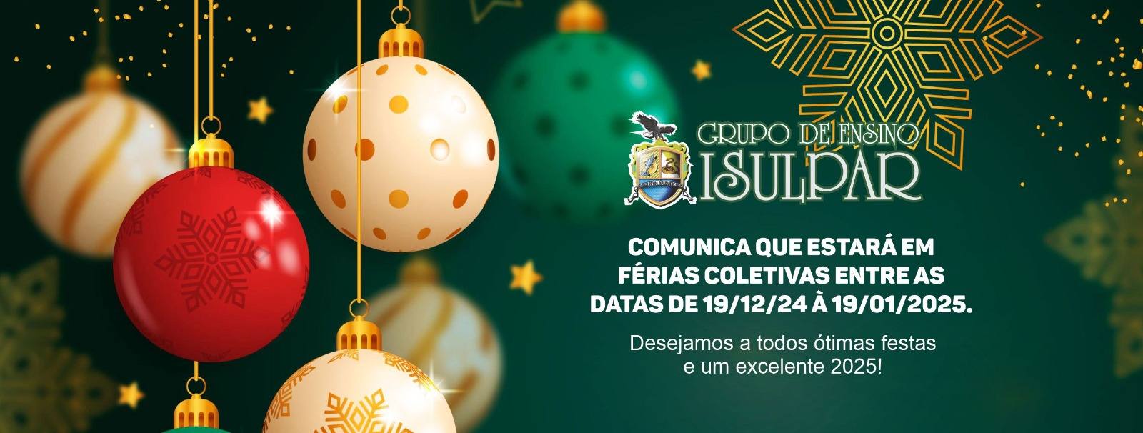 FERIAS COLETIVAS ENTRE AS DATAS DE 24 À 2025